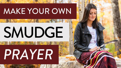 How to Make Your Own Smudge Prayer in 3 Easy Steps