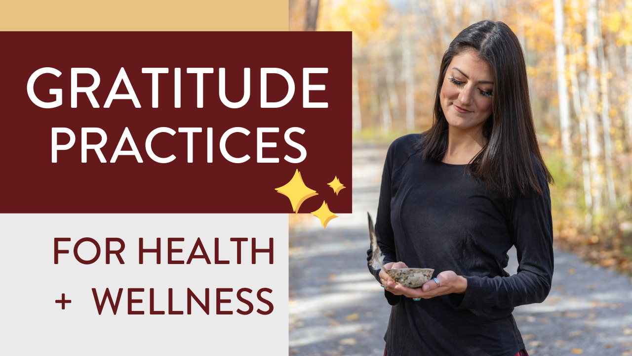 Gratitude Practices for Health and Wellness  (How to live happier with these gratitude practices!)
