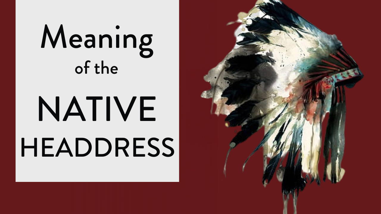 the significance of the Native American headdress